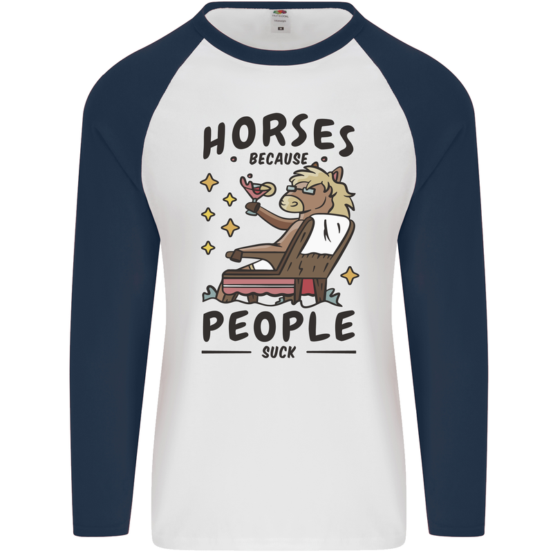 Horse Riding Because People Suck Equestrian Mens L/S Baseball T-Shirt White/Navy Blue