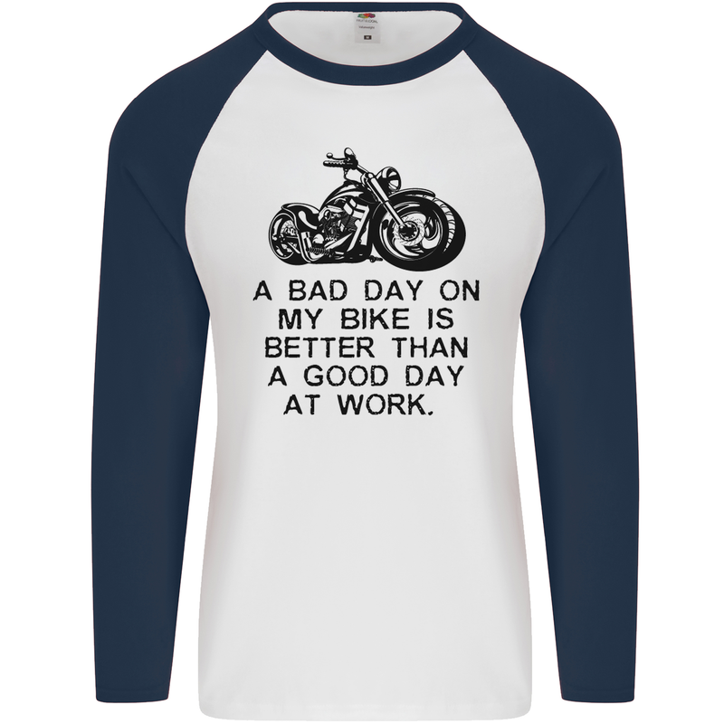 A Bad Day on My Bike Motorbike Biker Mens L/S Baseball T-Shirt White/Navy Blue