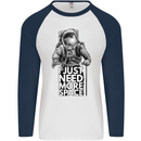 I Just Need More Space Funny Astronaut Mens L/S Baseball T-Shirt White/Navy Blue