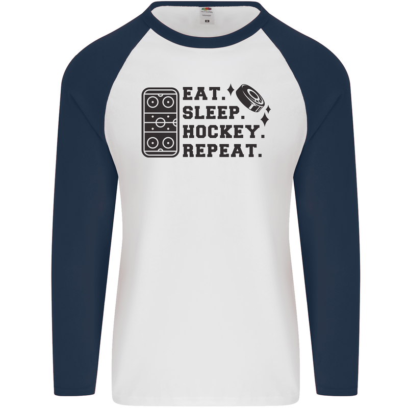 Eat Sleep Hockey Repeat Street Ice Funny Mens L/S Baseball T-Shirt White/Navy Blue