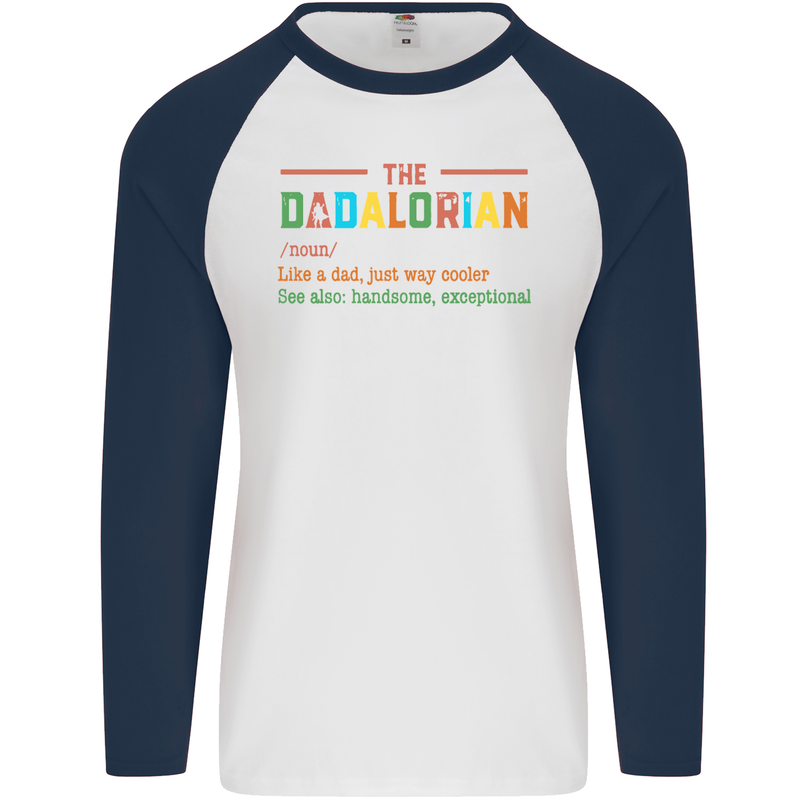 Dadalorian Funny Fathers Day Dad Daddy Mens L/S Baseball T-Shirt White/Navy Blue