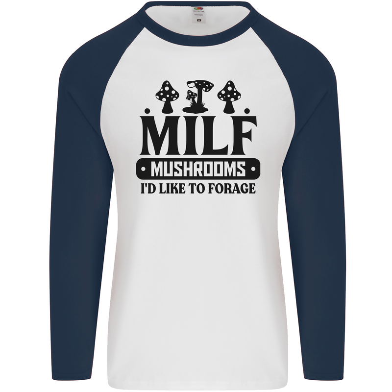 MILF Mushrooms I Like To Forage Mens L/S Baseball T-Shirt White/Navy Blue