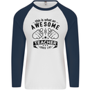 Awesome Teacher Looks Like Teaching Funny Mens L/S Baseball T-Shirt White/Navy Blue