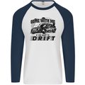 Drifting Come With Me if You Want to Drift Mens L/S Baseball T-Shirt White/Navy Blue