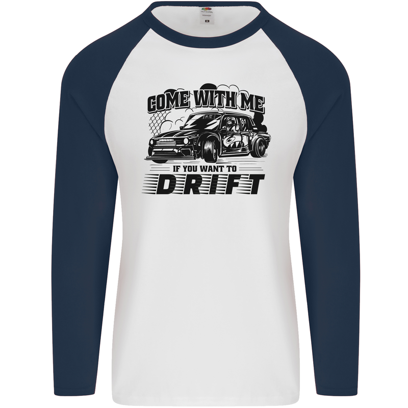 Drifting Come With Me if You Want to Drift Mens L/S Baseball T-Shirt White/Navy Blue