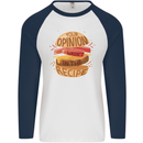 Food Your Opinion Funny Chef BBQ Cook Mens L/S Baseball T-Shirt White/Navy Blue