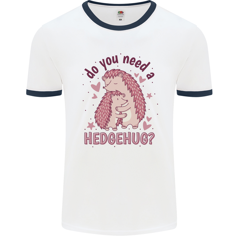 Hedgehogs Do You Need a Hedgehug Funny Mens Ringer T-Shirt White/Navy Blue