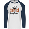 50th Birthday 50 is the New 21 Funny Mens L/S Baseball T-Shirt White/Navy Blue