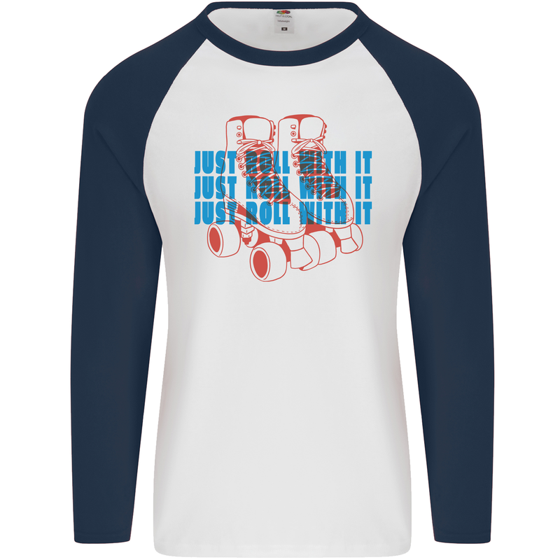 Roller Skating Just Roll With It Boots Mens L/S Baseball T-Shirt White/Navy Blue