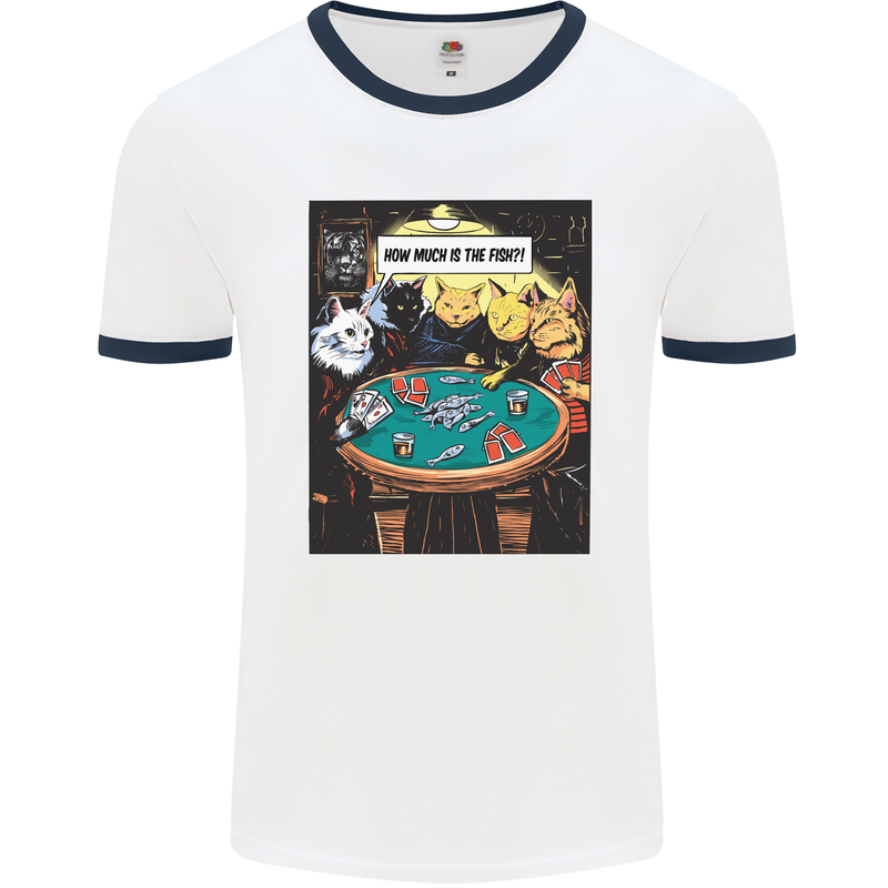 Funny Cat Poker How Much is the Fish Mens Ringer T-Shirt White/Navy Blue