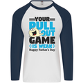 Pull Out Game Funny Offensive Fathers Day Mens L/S Baseball T-Shirt White/Navy Blue