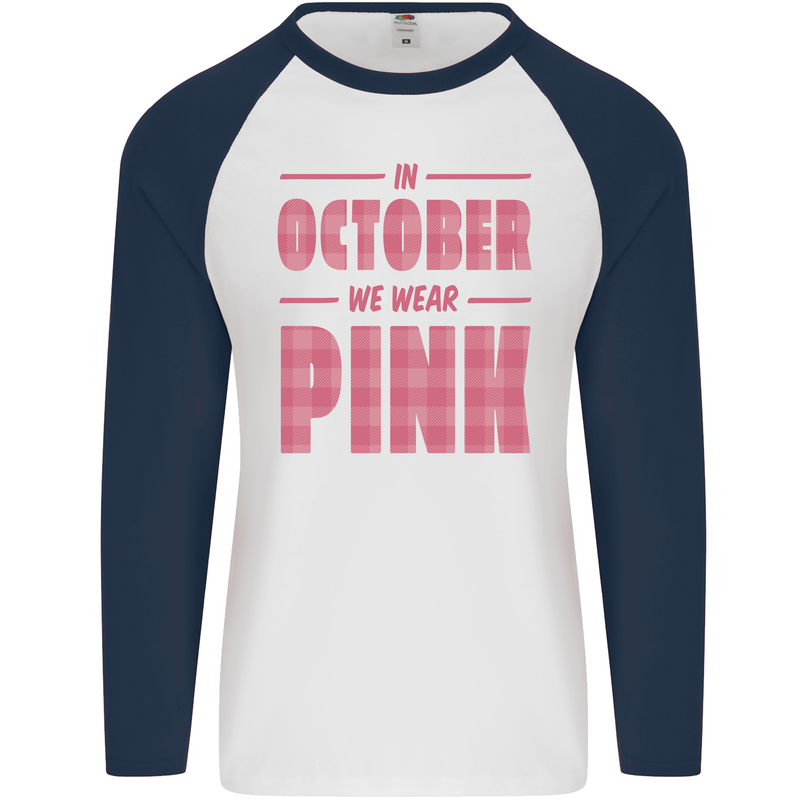 Breast Cancer Awareness In October Pink Mens L/S Baseball T-Shirt White/Navy Blue