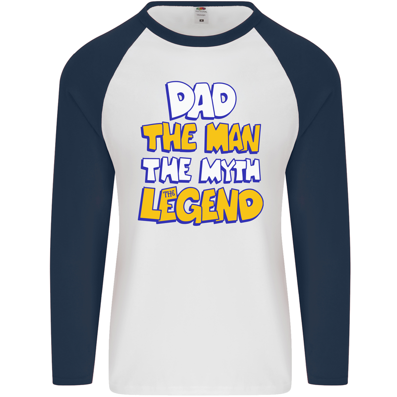 Dad the Man the Myth the Legend Fathers Day Mens L/S Baseball T-Shirt White/Navy Blue