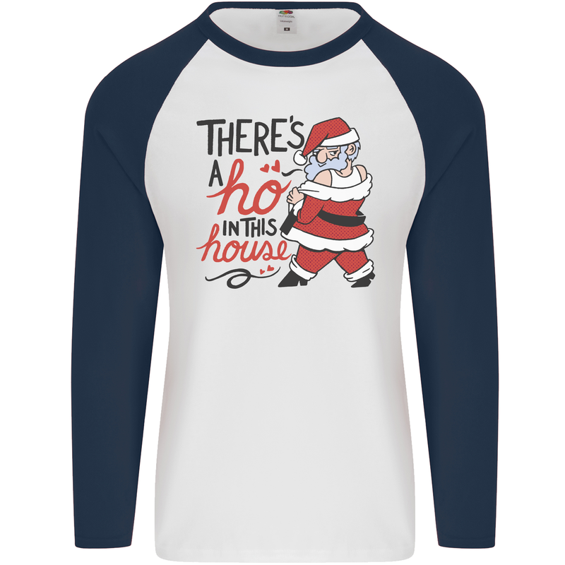 There's a Ho In This House Funny Christmas Mens L/S Baseball T-Shirt White/Navy Blue