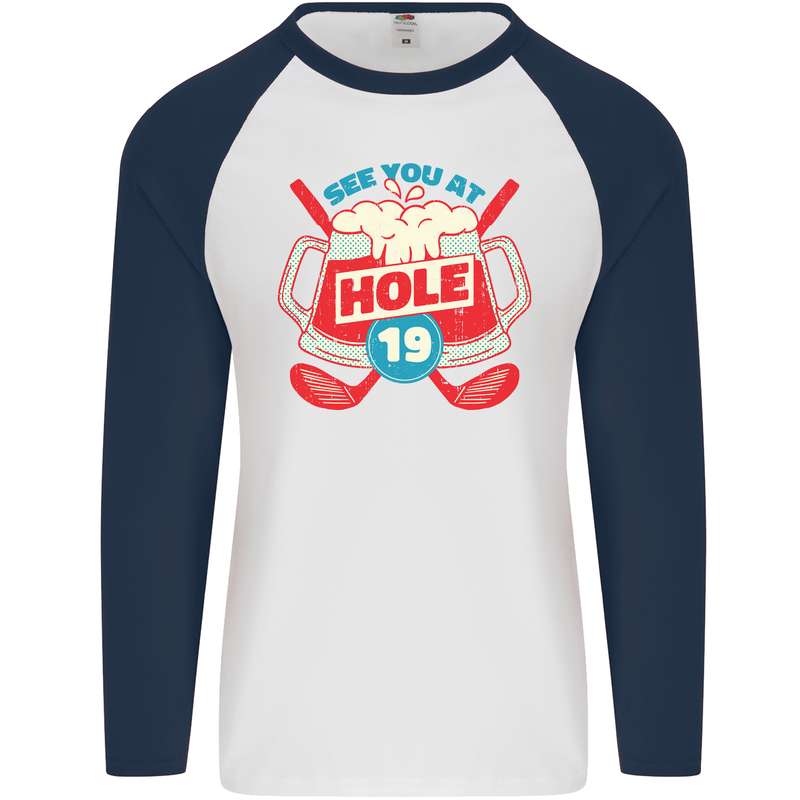 Golf See You at Hole Funny 19th Hole Beer Mens L/S Baseball T-Shirt White/Navy Blue