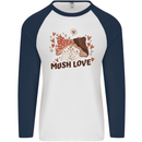 Mush Love Funny Mushroom Mycology Mens L/S Baseball T-Shirt White/Navy Blue