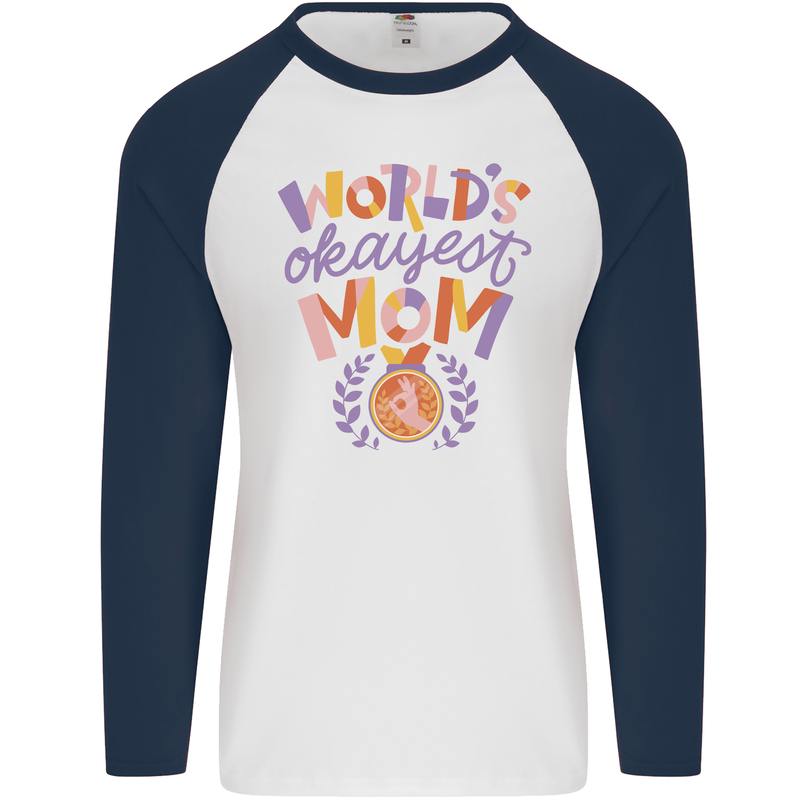 Worlds Okayest Mom Mothers Day Mummy Mens L/S Baseball T-Shirt White/Navy Blue