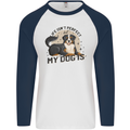 Life Isnt Perfect But My Dog is Mens L/S Baseball T-Shirt White/Navy Blue