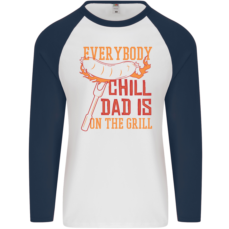 Everybody Chill Dad Is on the Grill Mens L/S Baseball T-Shirt White/Navy Blue