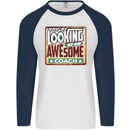 You're Looking at an Awesome Coach Mens L/S Baseball T-Shirt White/Navy Blue