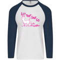 Cat Let that Sh!t Go Funny Pet Kitten Rude Mens L/S Baseball T-Shirt White/Navy Blue