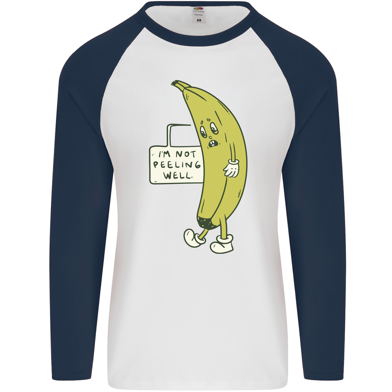 I'm Not Peeling Well Funny Ill Banana Mens L/S Baseball T-Shirt White/Navy Blue