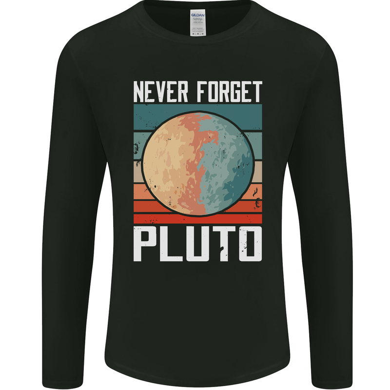 Never Forget Pluto Funny Space Planet Mens Long Sleeve T-Shirt Black