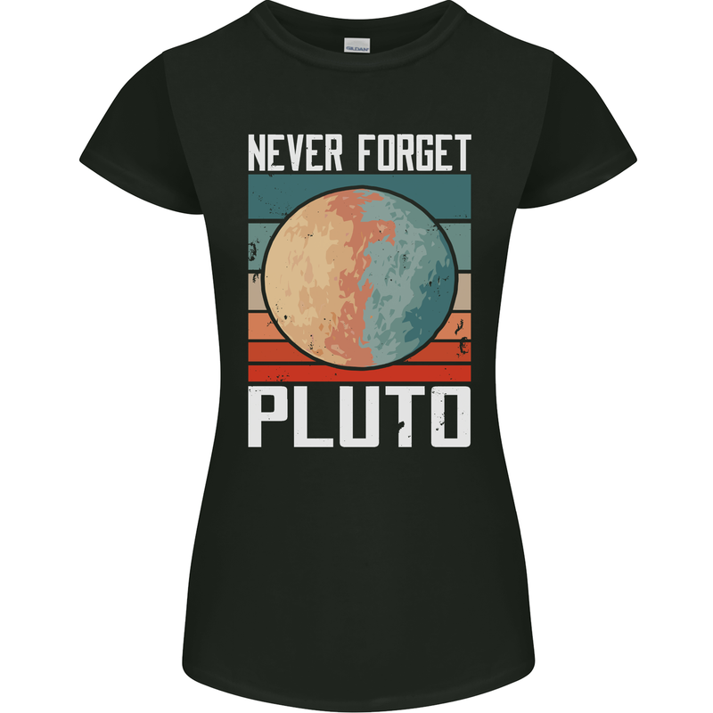 Never Forget Pluto Funny Space Planet Womens Petite Cut T-Shirt Black