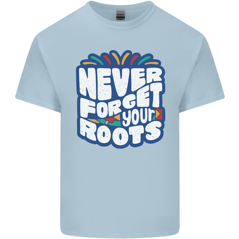 Never Forget Your Roots Africa Juneteenth Kids T-Shirt Childrens Light Blue