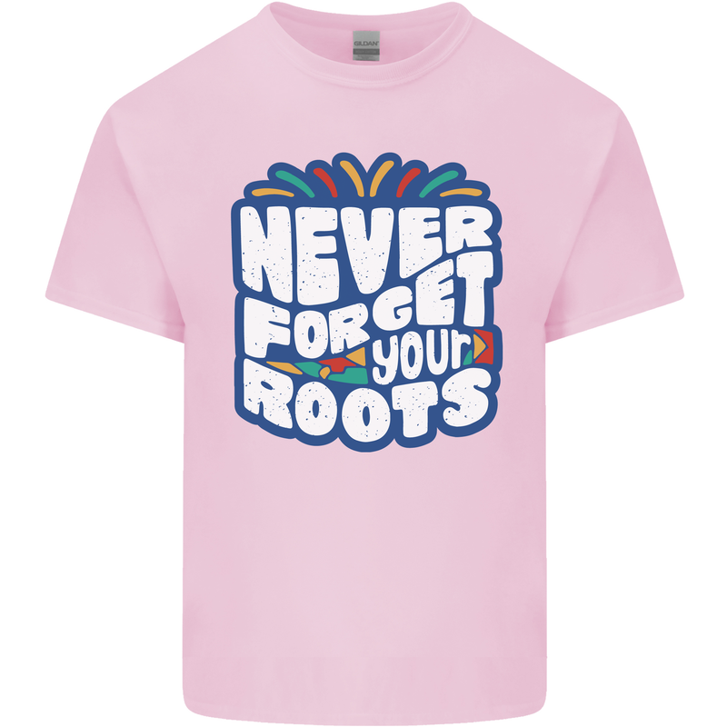 Never Forget Your Roots Africa Juneteenth Kids T-Shirt Childrens Light Pink