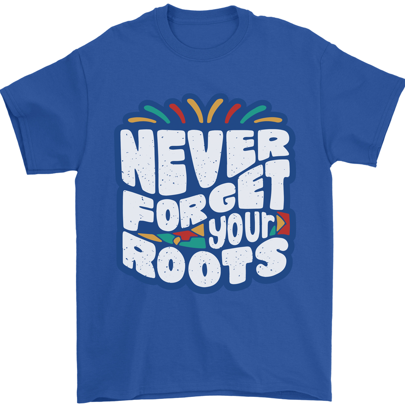 Never Forget Your Roots Africa Juneteenth Mens T-Shirt 100% Cotton Royal Blue