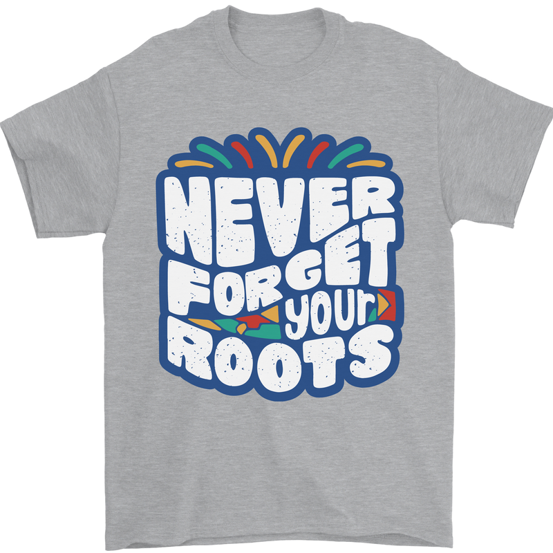 Never Forget Your Roots Africa Juneteenth Mens T-Shirt 100% Cotton Sports Grey