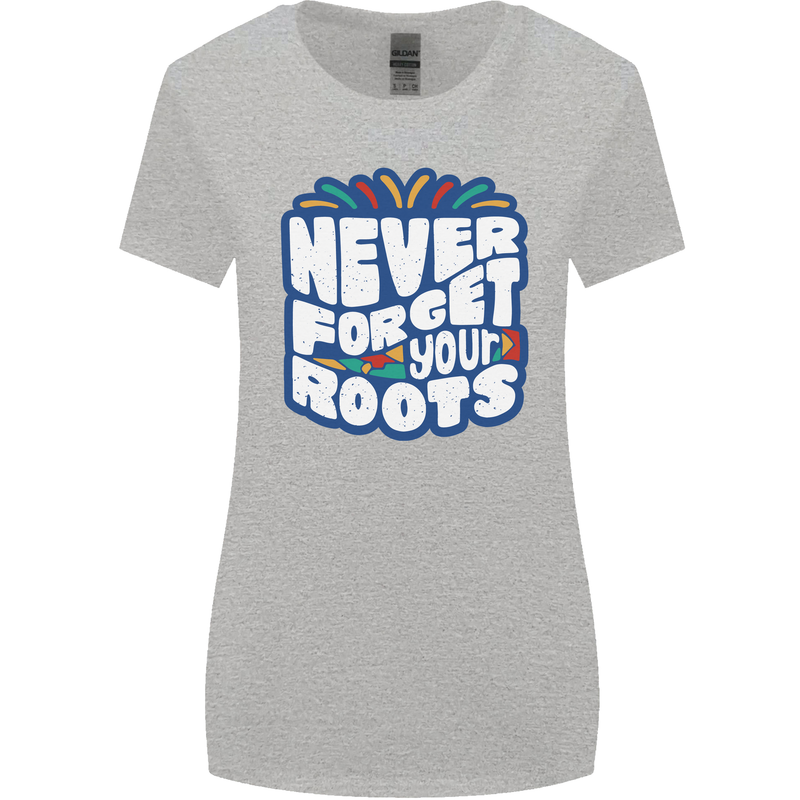 Never Forget Your Roots Africa Juneteenth Womens Wider Cut T-Shirt Sports Grey