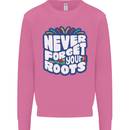 Never Forget Your Roots African Black Lives Matter Mens Sweatshirt Jumper Azalea