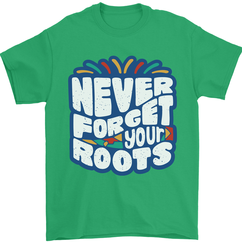 Never Forget Your Roots African Black Lives Matter Mens T-Shirt 100% Cotton Irish Green