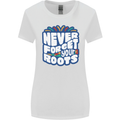 Never Forget Your Roots African Black Lives Matter Womens Wider Cut T-Shirt White