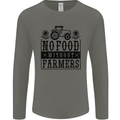 No Food Without Farmers Farming Mens Long Sleeve T-Shirt Charcoal
