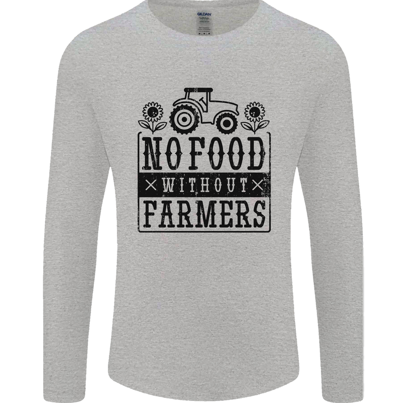 No Food Without Farmers Farming Mens Long Sleeve T-Shirt Sports Grey