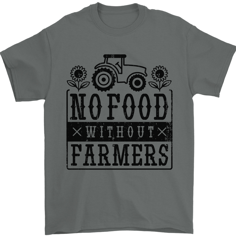 No Food Without Farmers Farming Mens T-Shirt 100% Cotton Charcoal