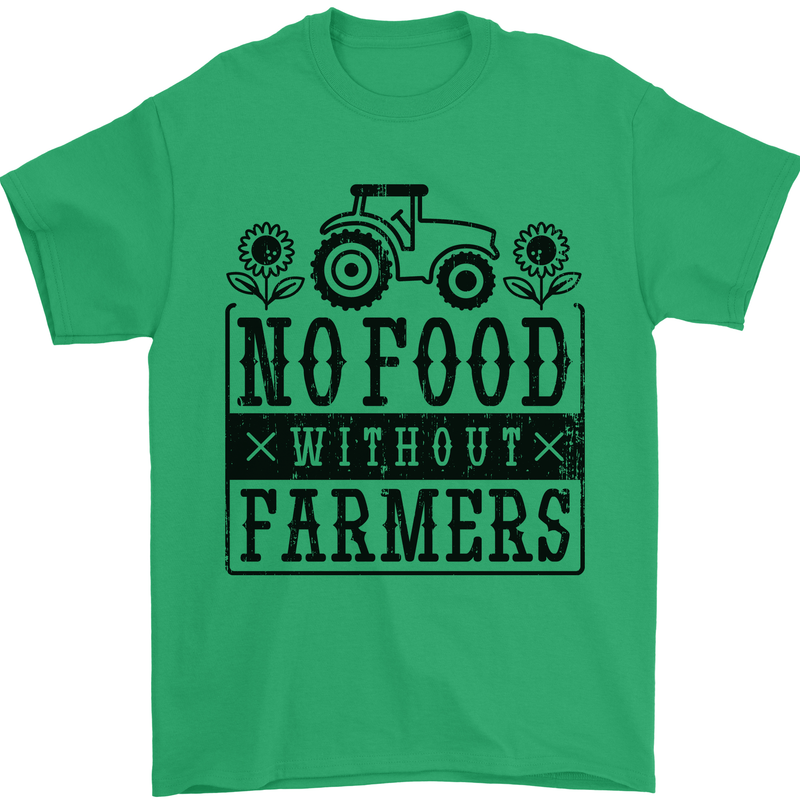No Food Without Farmers Farming Mens T-Shirt 100% Cotton Irish Green
