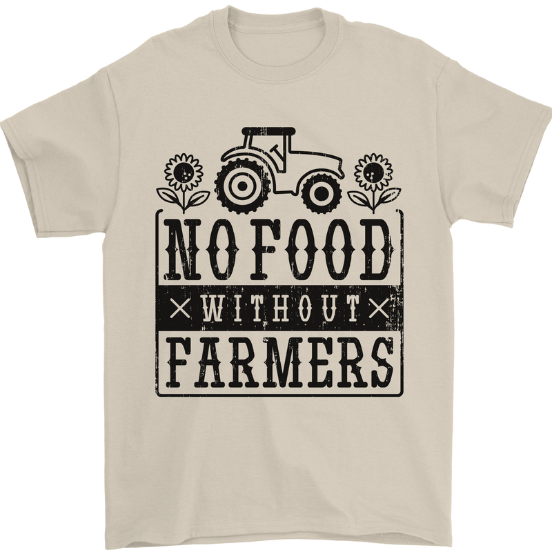 No Food Without Farmers Farming Mens T-Shirt 100% Cotton Sand
