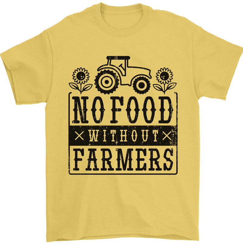 No Food Without Farmers Farming Mens T-Shirt 100% Cotton Yellow
