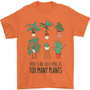 No Such Thing as Too Many Plants Gardening Mens T-Shirt 100% Cotton Orange