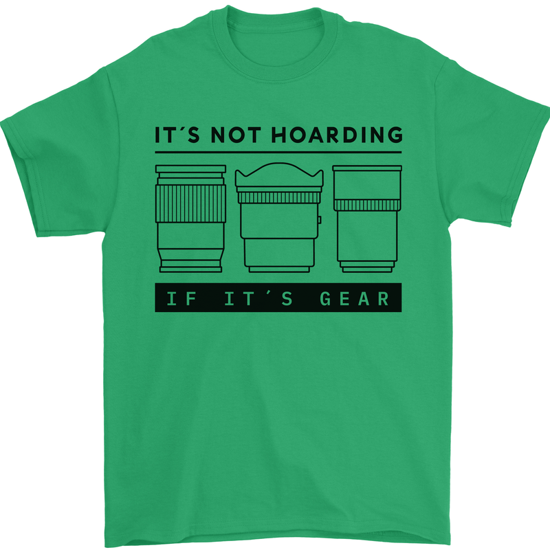 Not Hoarding Photography Photographer Camera Mens T-Shirt 100% Cotton Irish Green