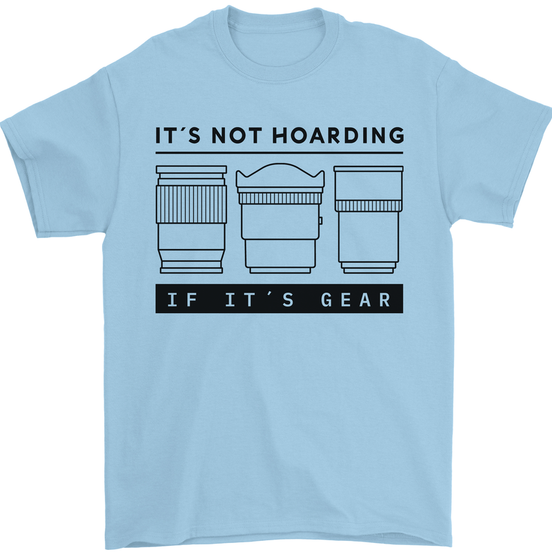 Not Hoarding Photography Photographer Camera Mens T-Shirt 100% Cotton Light Blue