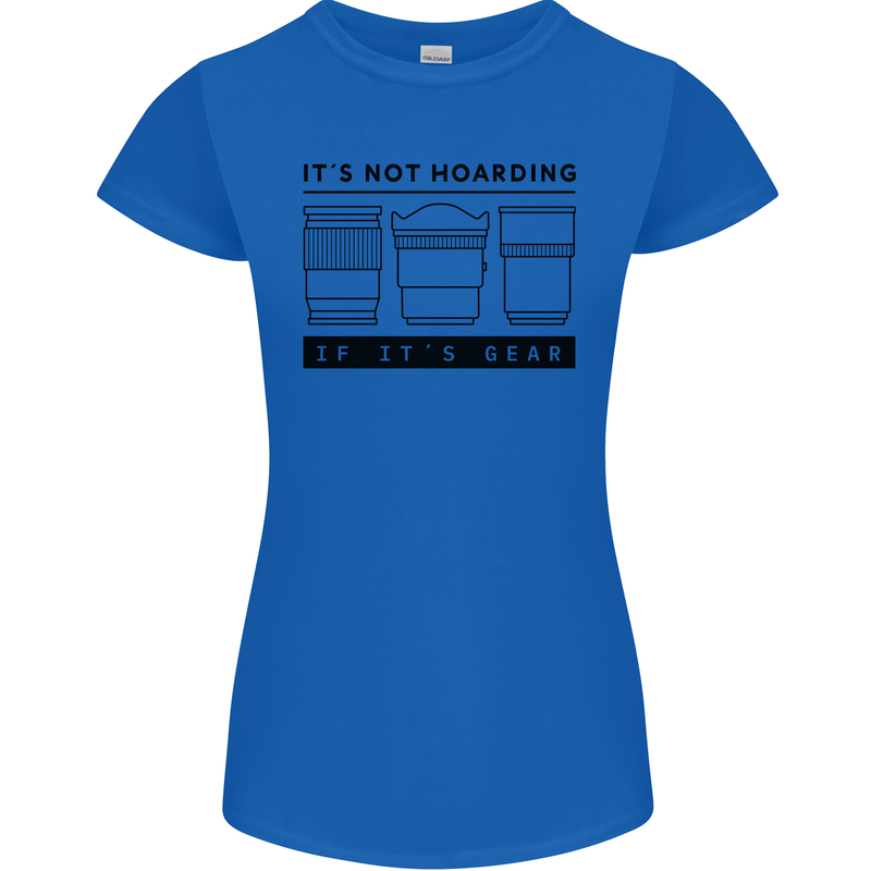 Not Hoarding Photography Photographer Camera Womens Petite Cut T-Shirt Royal Blue