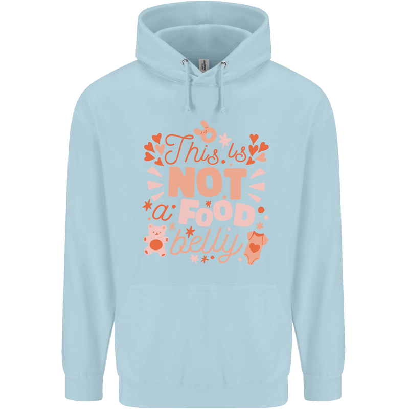 Not a Food Belly New Baby Pregnancy Pregnant Childrens Kids Hoodie Light Blue