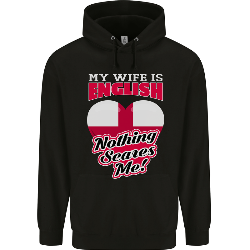 Nothing Scares Me My Wife is English England Childrens Kids Hoodie Black