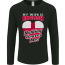 Nothing Scares Me My Wife is English England Mens Long Sleeve T-Shirt Black