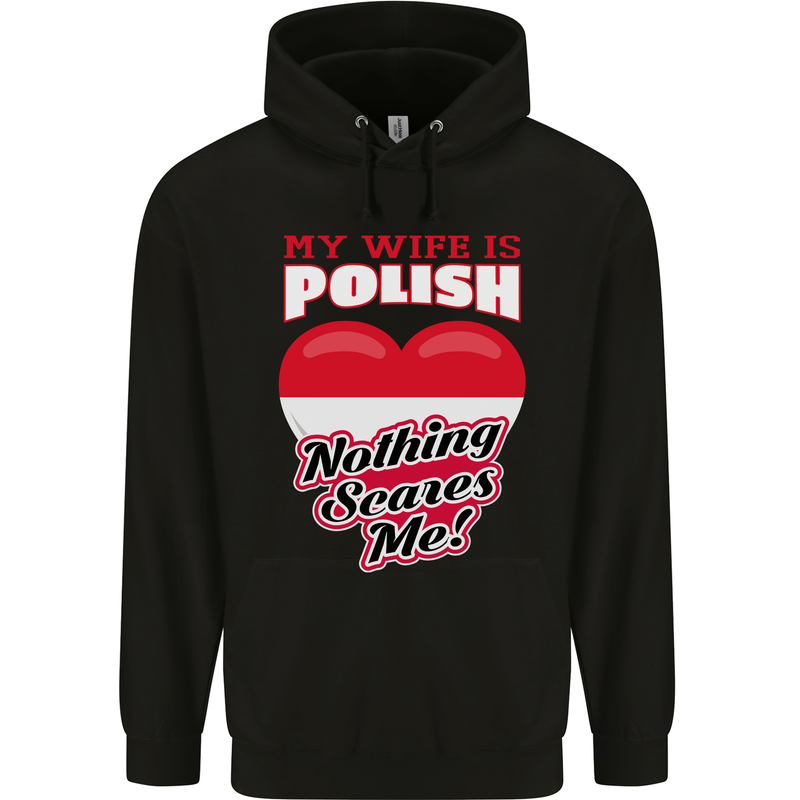 Nothing Scares Me My Wife is Polish Poland Childrens Kids Hoodie Black